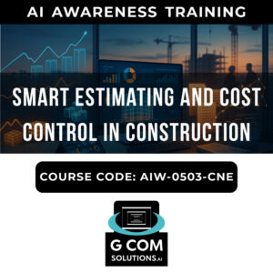 Smart Estimating and Cost Control in Construction
